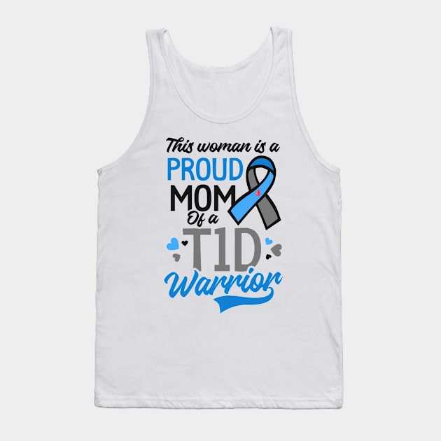 T1D Mom Shirt | Proud Mom Of A T1D Warrior Tank Top by Gawkclothing